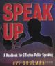 80356 Speak Up: A Handbook For effective Public Speaking (paperback)